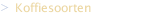 Koffiesoorten